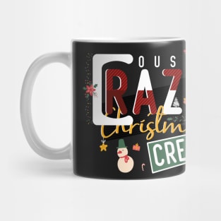 Crazy cousin christmas crew Mug